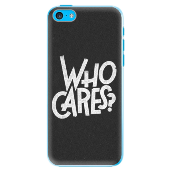 Plastové puzdro iSaprio - Who Cares - iPhone 5C