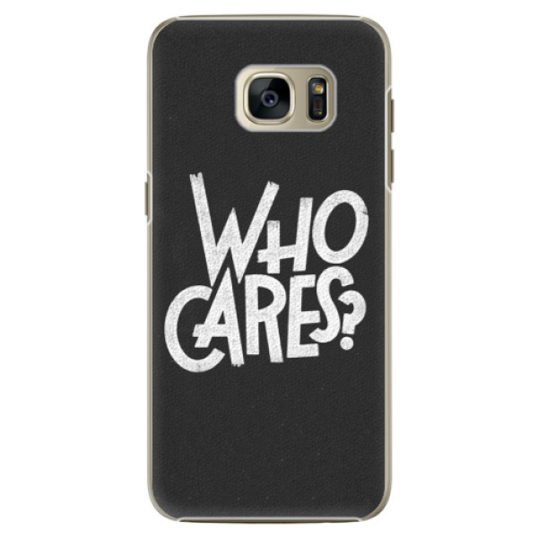 Plastové puzdro iSaprio - Who Cares - Samsung Galaxy S7