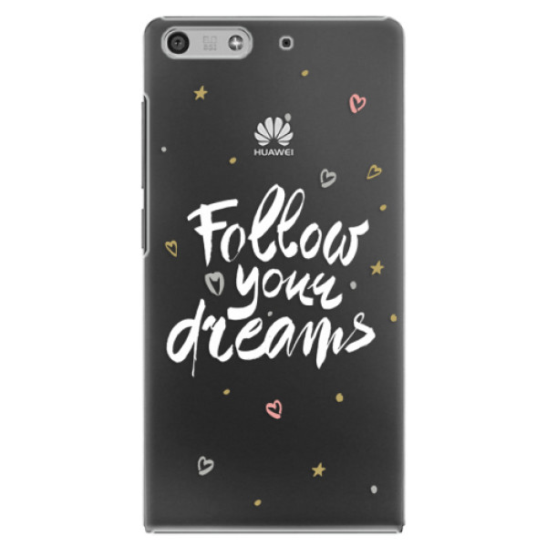 Plastové puzdro iSaprio - Follow Your Dreams - white - Huawei Ascend P7 Mini