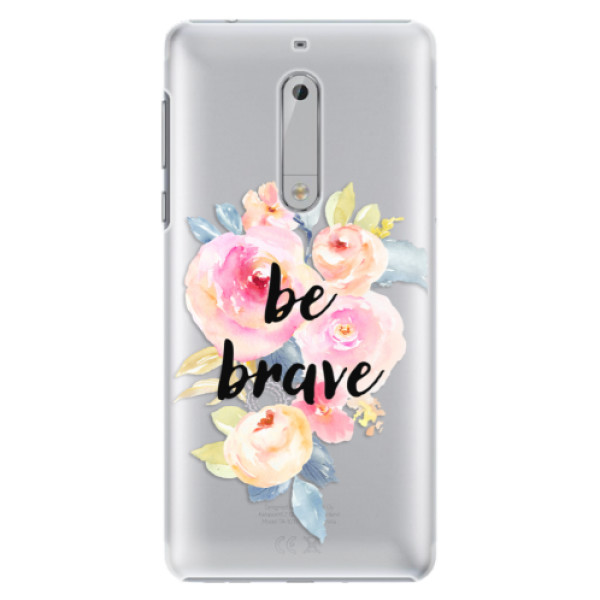 Plastové puzdro iSaprio - Be Brave - Nokia 5