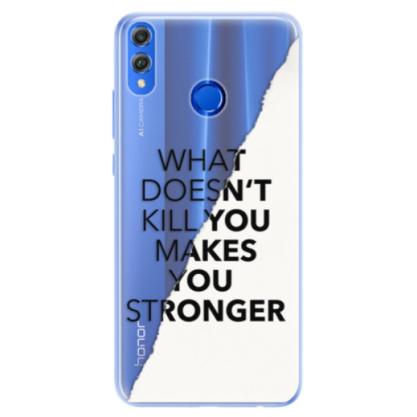 Silikónové puzdro iSaprio - Makes You Stronger - Huawei Honor 8X