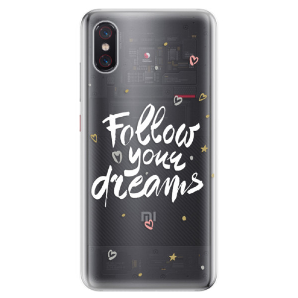 Odolné silikónové puzdro iSaprio - Follow Your Dreams - white - Xiaomi Mi 8 Pro
