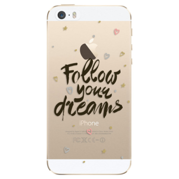 Odolné silikónové puzdro iSaprio - Follow Your Dreams - black - iPhone 5/5S/SE