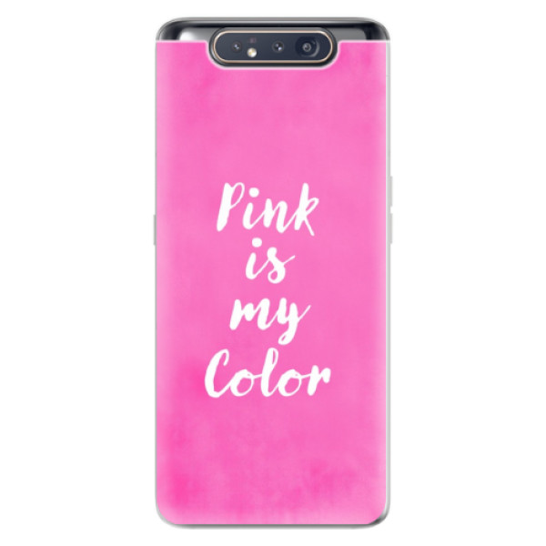 Odolné silikónové puzdro iSaprio - Pink is my color - Samsung Galaxy A80