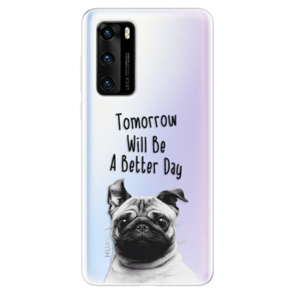 Odolné silikónové puzdro iSaprio - Better Day 01 - Huawei P40