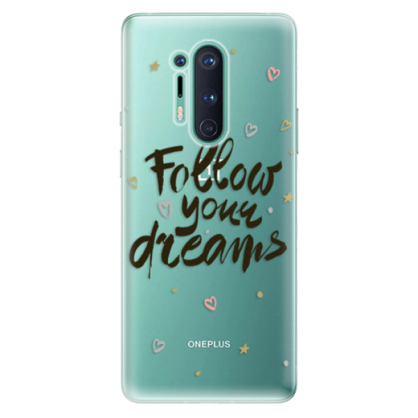 Odolné silikónové puzdro iSaprio - Follow Your Dreams - black - OnePlus 8 Pro