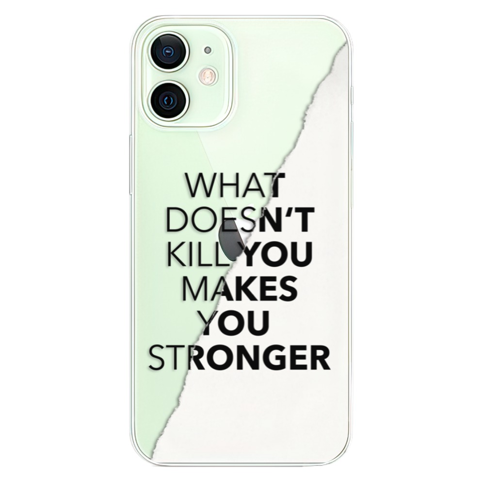 Odolné silikónové puzdro iSaprio - Makes You Stronger - iPhone 12