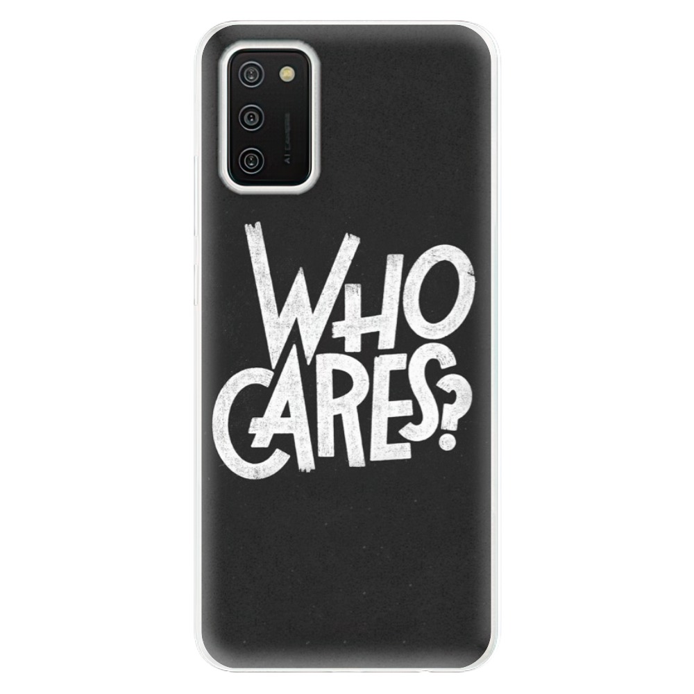 Odolné silikónové puzdro iSaprio - Who Cares - Samsung Galaxy A02s