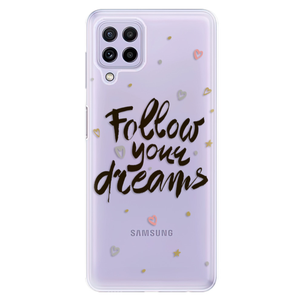 Odolné silikónové puzdro iSaprio - Follow Your Dreams - black - Samsung Galaxy A22