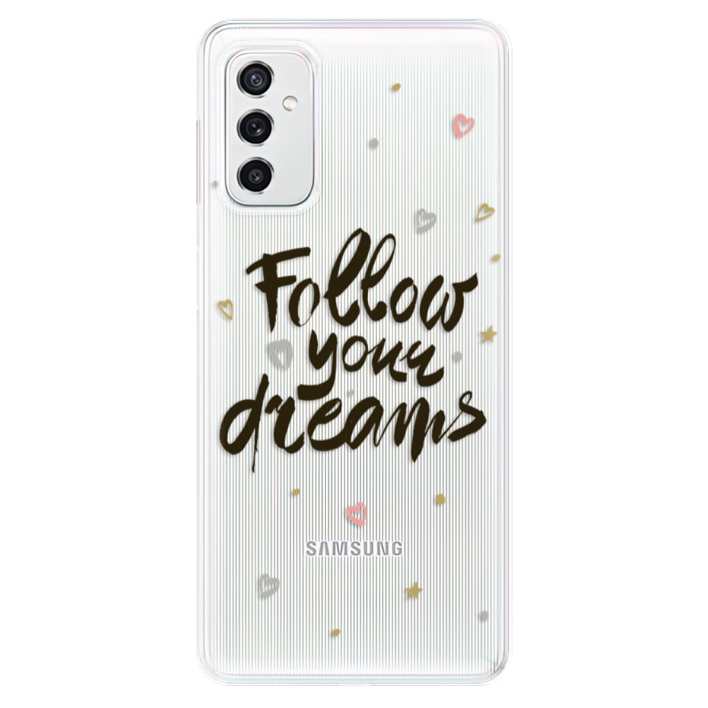 Odolné silikónové puzdro iSaprio - Follow Your Dreams - black - Samsung Galaxy M52 5G
