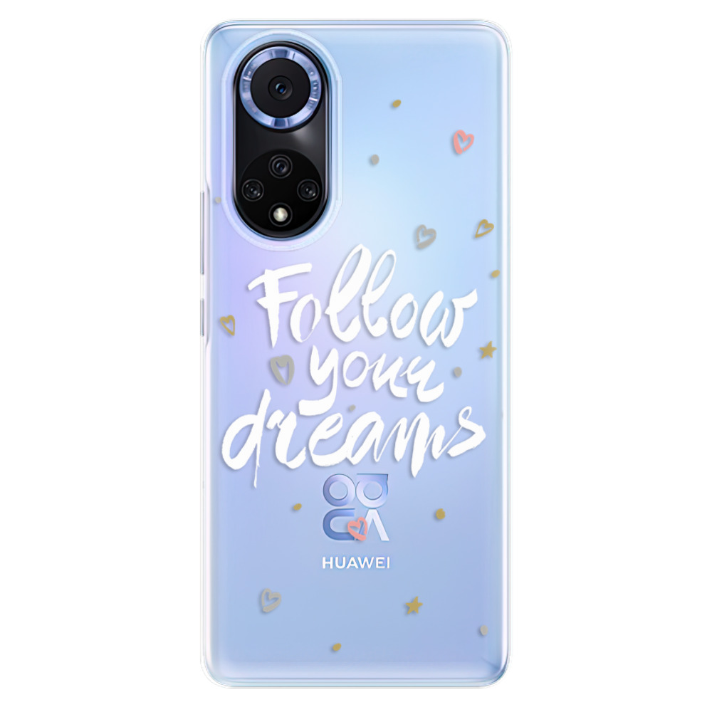 Odolné silikónové puzdro iSaprio - Follow Your Dreams - white - Huawei Nova 9