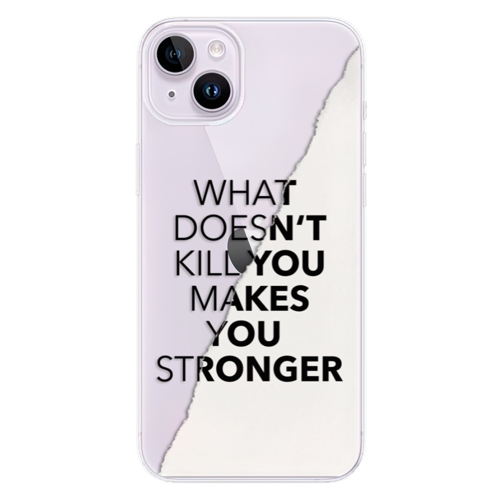 Odolné silikónové puzdro iSaprio - Makes You Stronger - iPhone 14 Plus