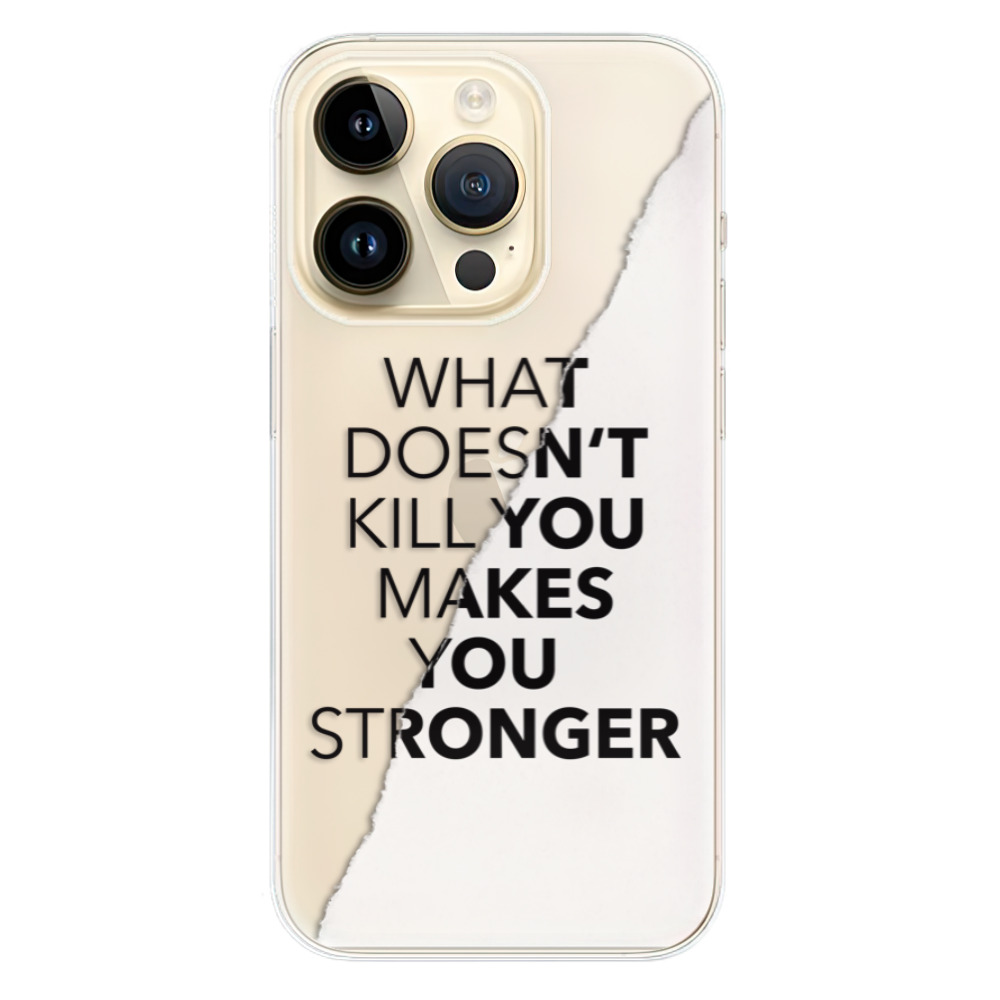 Odolné silikónové puzdro iSaprio - Makes You Stronger - iPhone 14 Pro