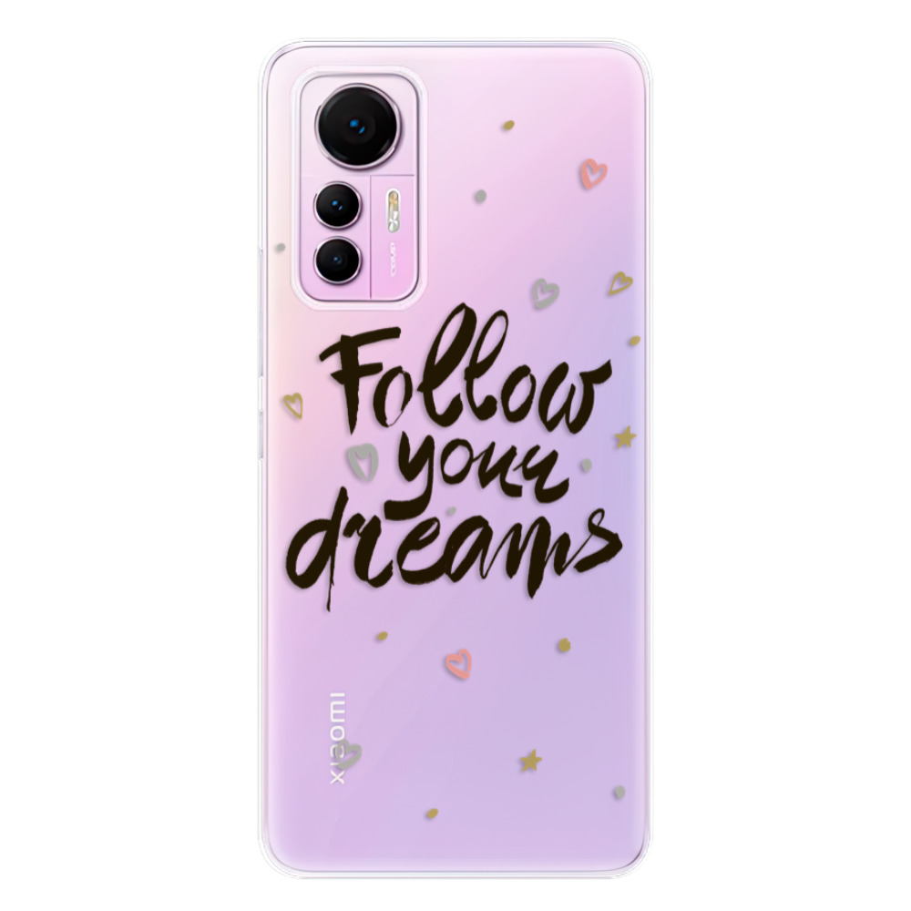 Odolné silikónové puzdro iSaprio - Follow Your Dreams - black - Xiaomi 12 Lite