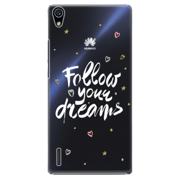 Plastové puzdro iSaprio - Follow Your Dreams - white - Huawei Ascend P7
