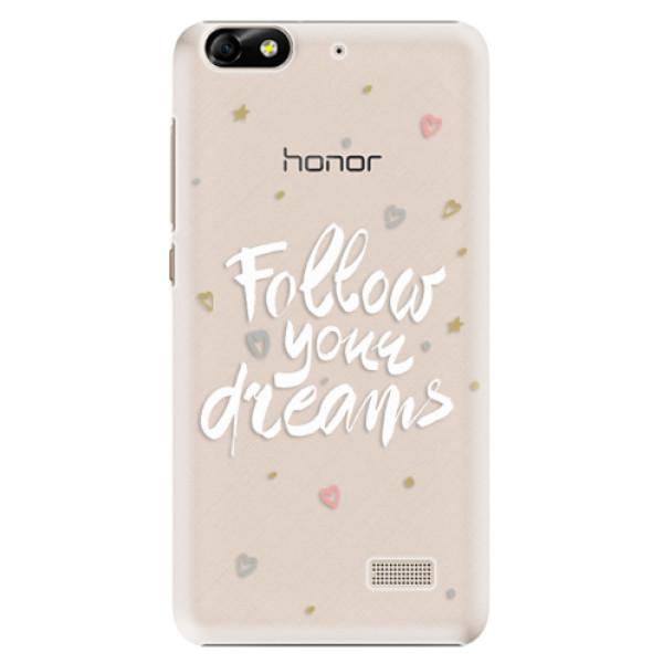 Plastové puzdro iSaprio - Follow Your Dreams - white - Huawei Honor 4C