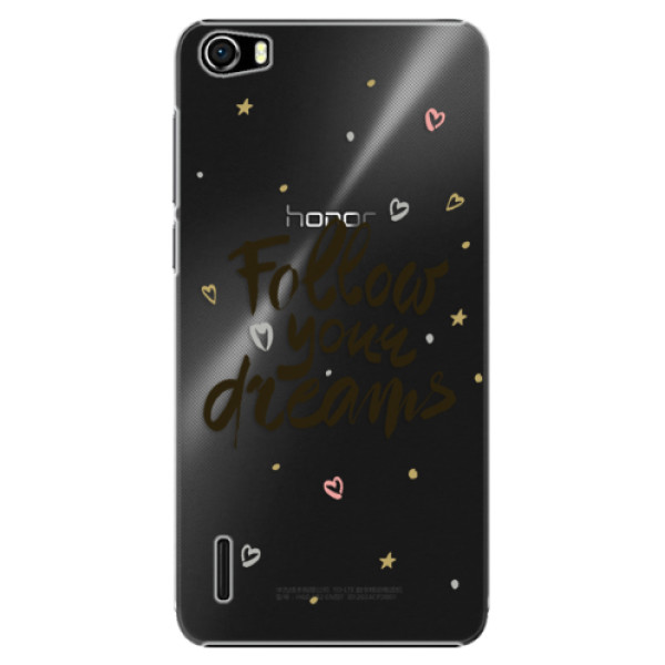 Plastové puzdro iSaprio - Follow Your Dreams - black - Huawei Honor 6