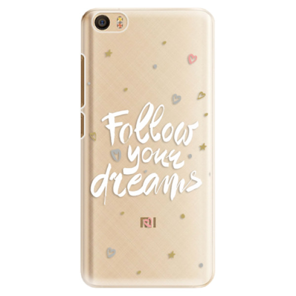 Plastové puzdro iSaprio - Follow Your Dreams - white - Xiaomi Mi5