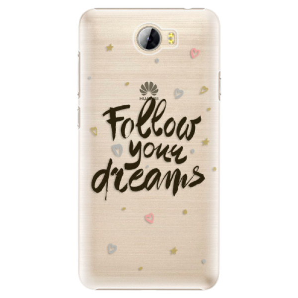 Plastové puzdro iSaprio - Follow Your Dreams - black - Huawei Y5 II / Y6 II Compact
