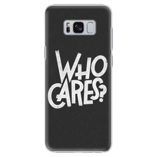 Plastové puzdro iSaprio - Who Cares - Samsung Galaxy S8