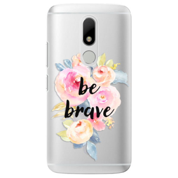Plastové puzdro iSaprio - Be Brave - Lenovo Moto M