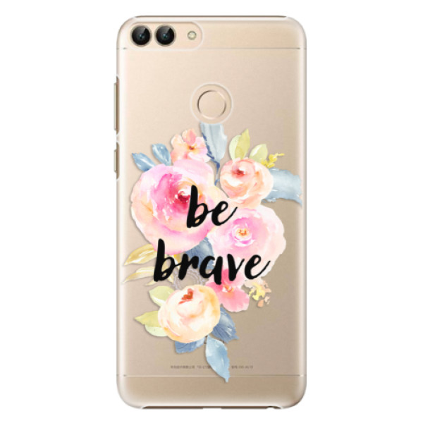Plastové puzdro iSaprio - Be Brave - Huawei P Smart