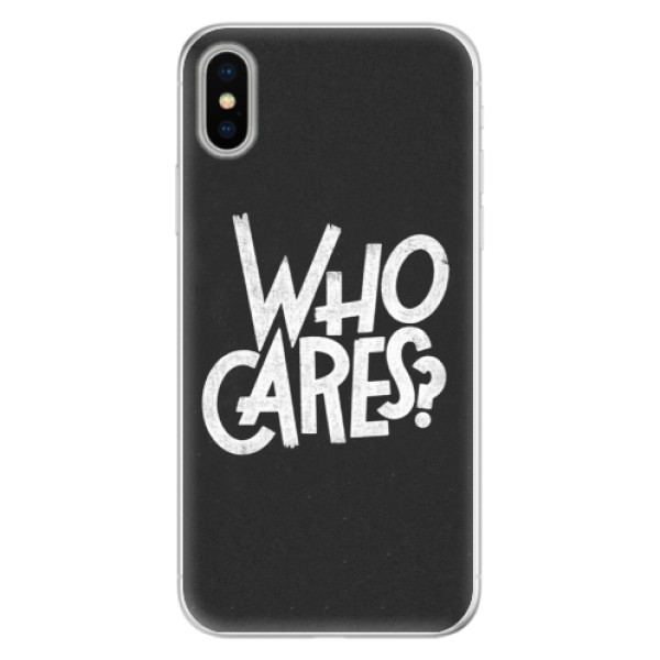 Silikónové puzdro iSaprio - Who Cares - iPhone X
