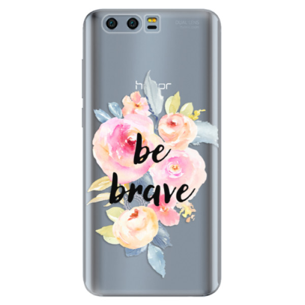 Silikónové puzdro iSaprio - Be Brave - Huawei Honor 9