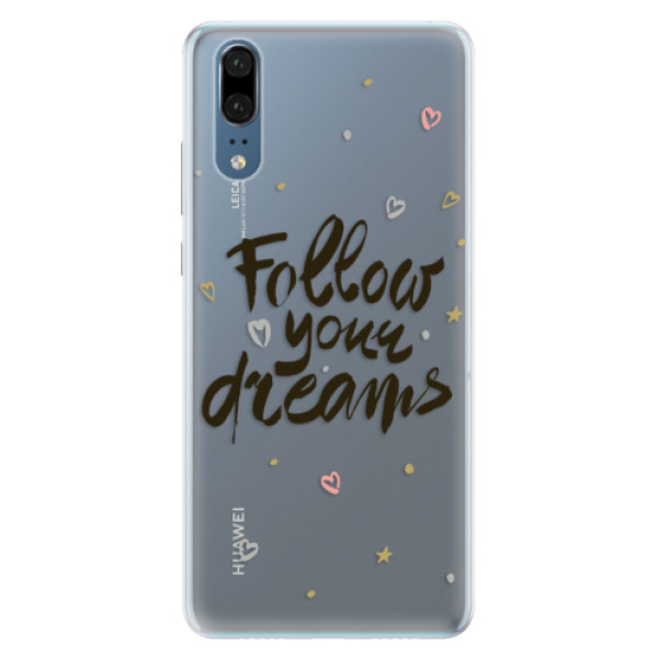 Silikónové puzdro iSaprio - Follow Your Dreams - black - Huawei P20