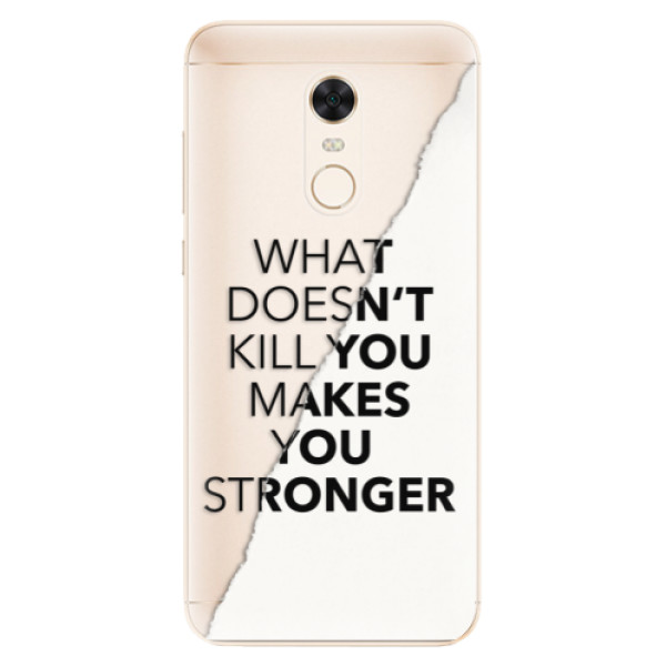 Silikónové puzdro iSaprio - Makes You Stronger - Xiaomi Redmi 5 Plus