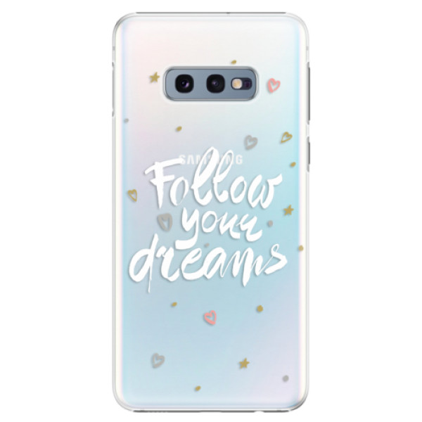 Plastové puzdro iSaprio - Follow Your Dreams - white - Samsung Galaxy S10e