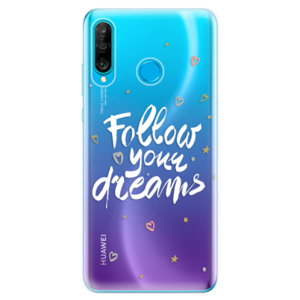 Odolné silikónové puzdro iSaprio - Follow Your Dreams - white - Huawei P30 Lite