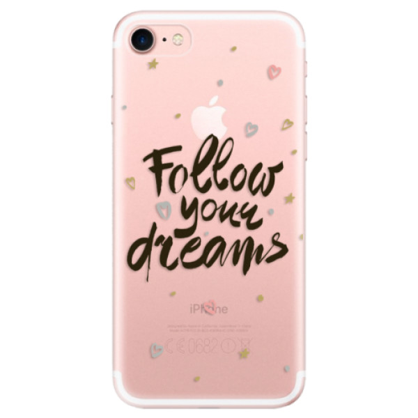 Odolné silikónové puzdro iSaprio - Follow Your Dreams - black - iPhone 7