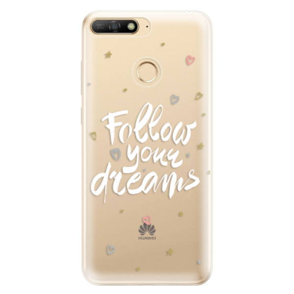 Odolné silikónové puzdro iSaprio - Follow Your Dreams - white - Huawei Y6 Prime 2018