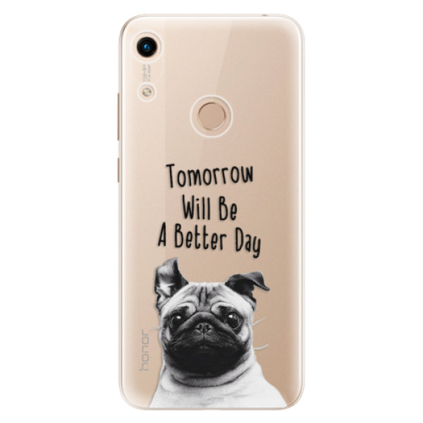 Odolné silikónové puzdro iSaprio - Better Day 01 - Huawei Honor 8A