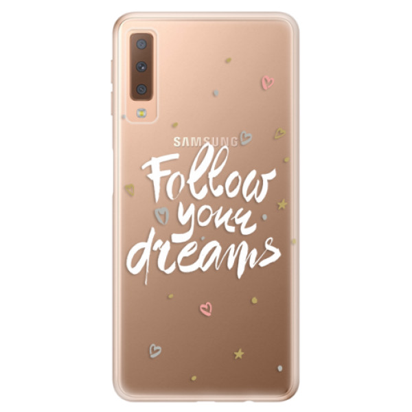Odolné silikónové puzdro iSaprio - Follow Your Dreams - white - Samsung Galaxy A7 (2018)
