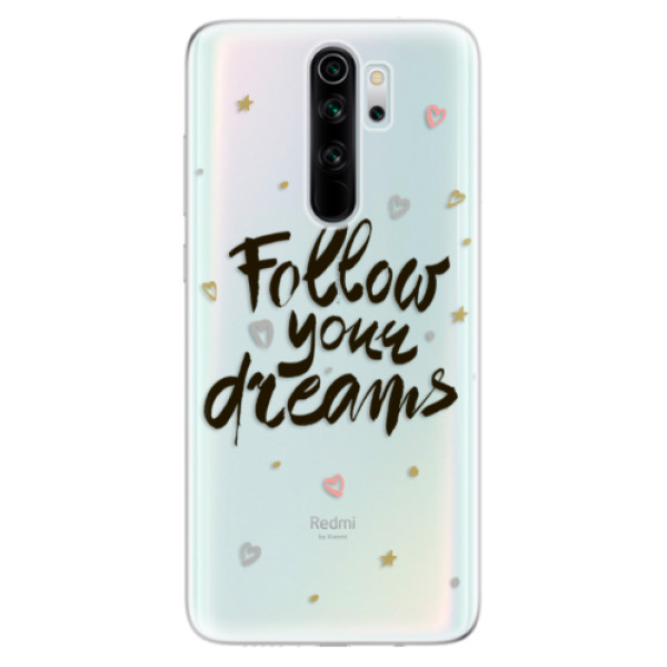 Odolné silikónové puzdro iSaprio - Follow Your Dreams - black - Xiaomi Redmi Note 8 Pro