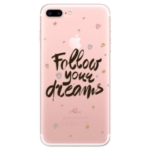Odolné silikónové puzdro iSaprio - Follow Your Dreams - black - iPhone 7 Plus
