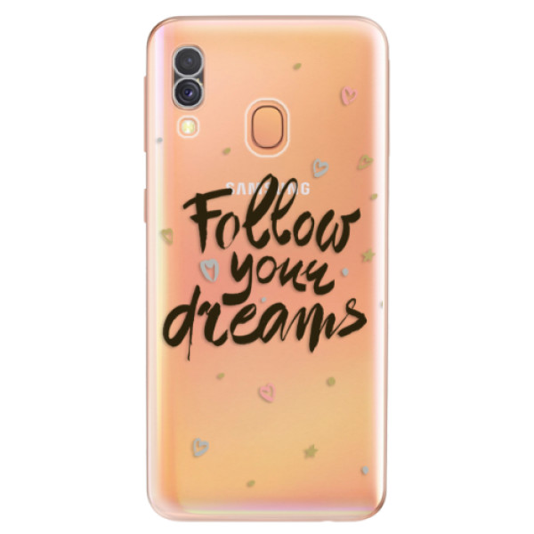 Odolné silikónové puzdro iSaprio - Follow Your Dreams - black - Samsung Galaxy A40