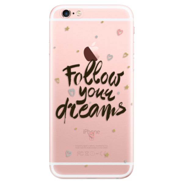 Odolné silikónové puzdro iSaprio - Follow Your Dreams - black - iPhone 6 Plus/6S Plus