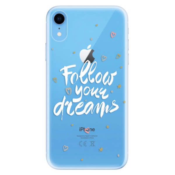 Odolné silikónové puzdro iSaprio - Follow Your Dreams - white - iPhone XR
