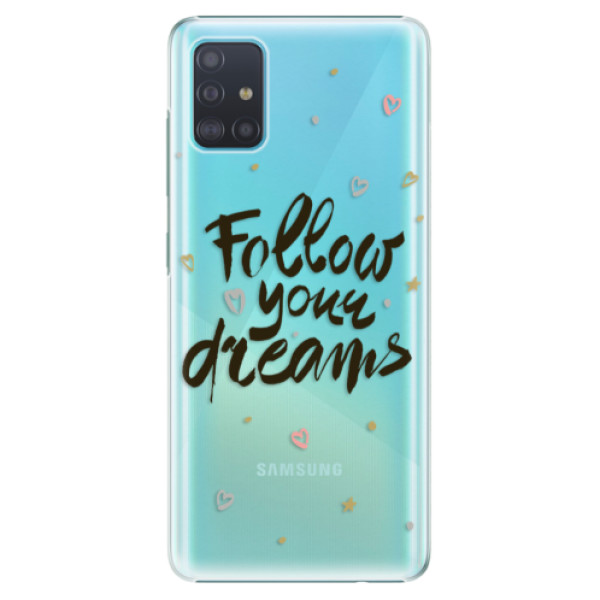 Plastové puzdro iSaprio - Follow Your Dreams - black - Samsung Galaxy A51