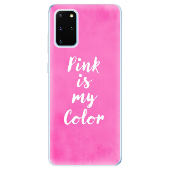 Odolné silikónové puzdro iSaprio - Pink is my color - Samsung Galaxy S20+