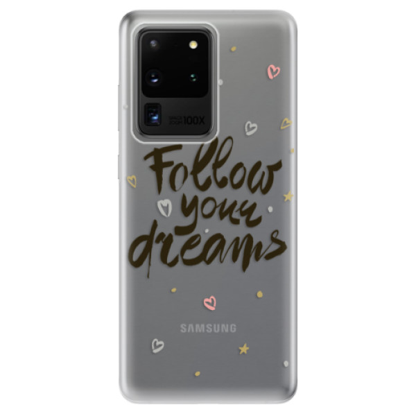 Odolné silikónové puzdro iSaprio - Follow Your Dreams - black - Samsung Galaxy S20 Ultra