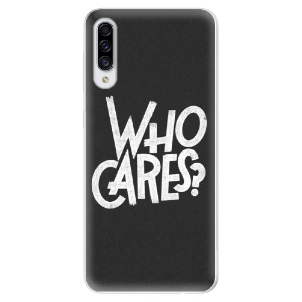 Odolné silikónové puzdro iSaprio - Who Cares - Samsung Galaxy A30s