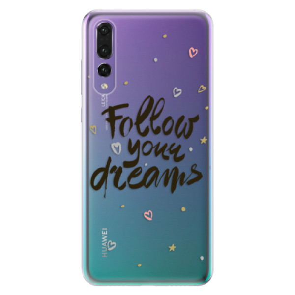 Odolné silikónové puzdro iSaprio - Follow Your Dreams - black - Huawei P20 Pro
