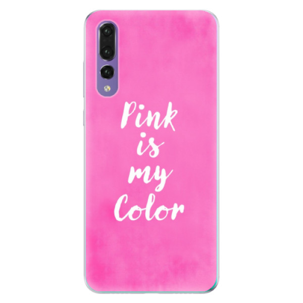 Odolné silikónové puzdro iSaprio - Pink is my color - Huawei P20 Pro