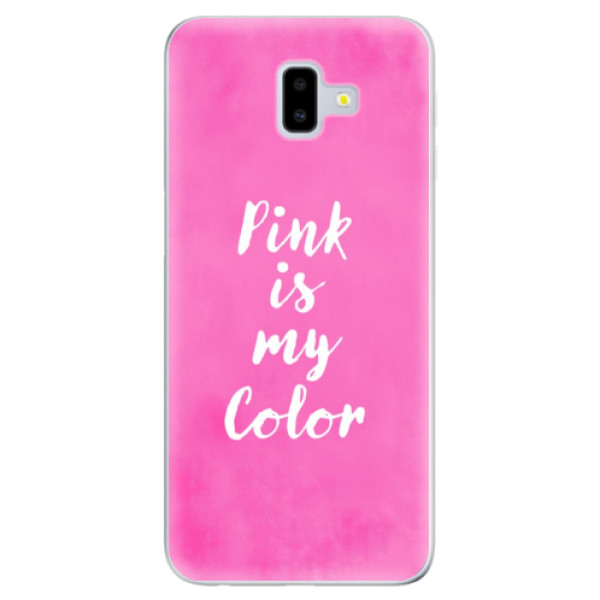 Odolné silikónové puzdro iSaprio - Pink is my color - Samsung Galaxy J6+