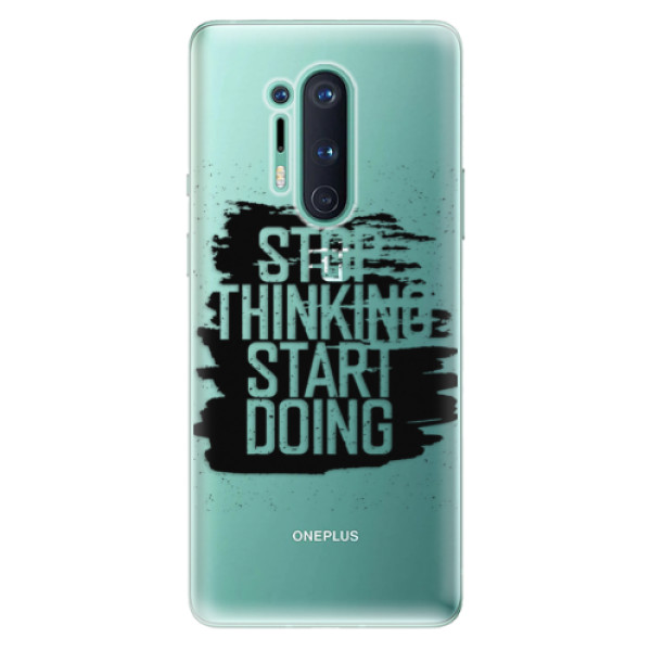 Odolné silikónové puzdro iSaprio - Start Doing - black - OnePlus 8 Pro