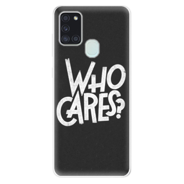Odolné silikónové puzdro iSaprio - Who Cares - Samsung Galaxy A21s